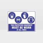 This Equipment Must Be Worn Sign 259