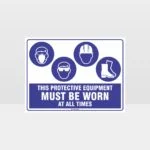 This Equipment Must Be Worn Sign 260