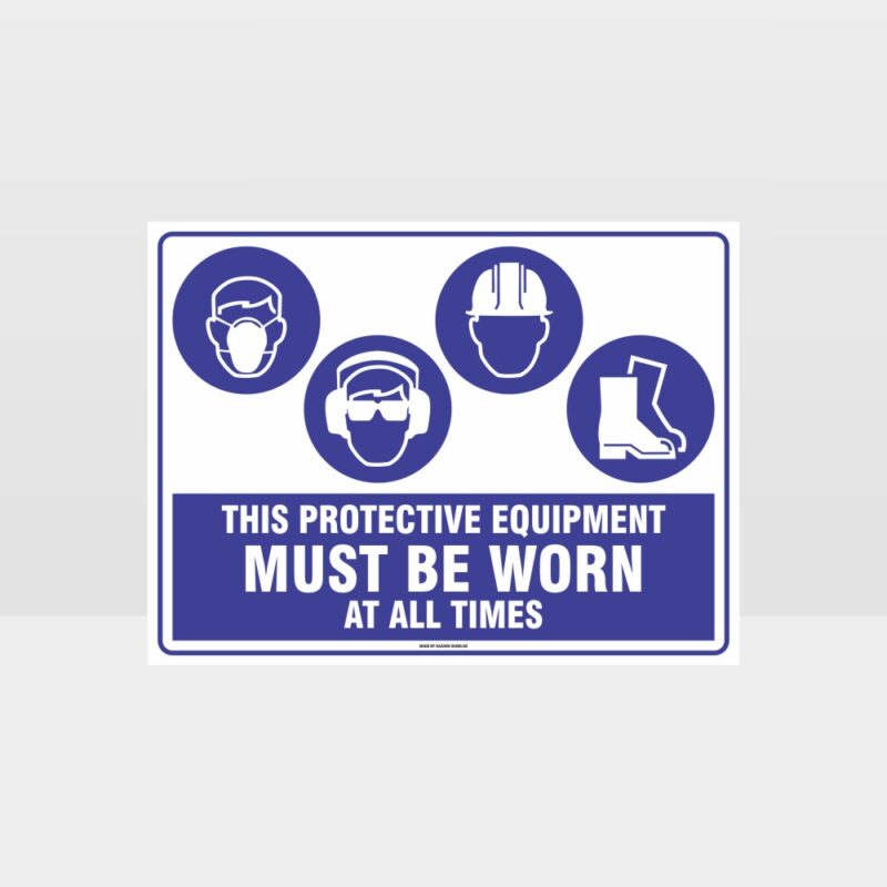 This Equipment Must Be Worn Sign 261