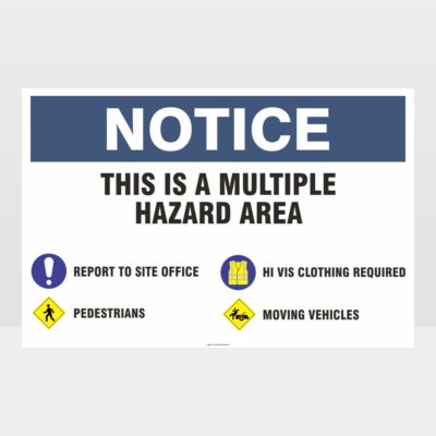 Notice Multiple Hazard Sign