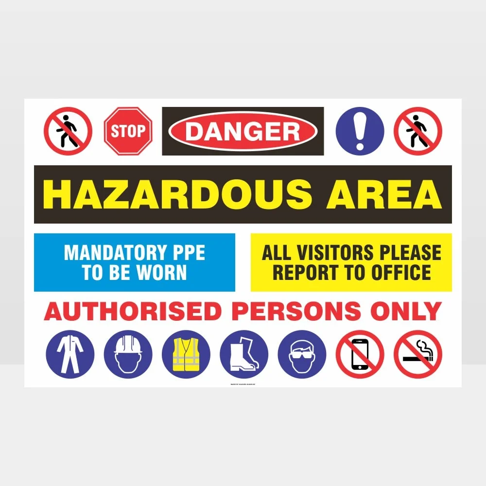 Danger Hazardous Area Sign