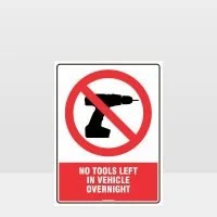 No Tools Left In Vehicle Sign