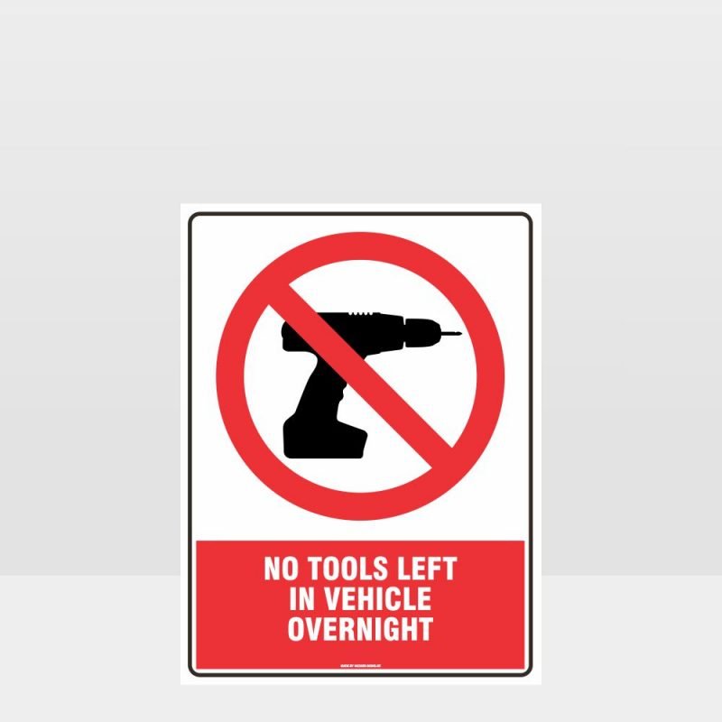 No Tools Left In Vehicle Sign