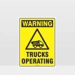 Warning Trucks Operating Sign