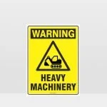 Warning Heavy Machinery Sign
