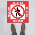 No Entry Floor Sign