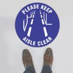 Please Keep Aisle Clear Floor Sign