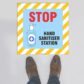 STOP Hand Sanitiser Station Floor Sign