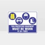 This Equipment Must Be Worn Sign 262