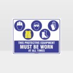This Equipment Must Be Worn Sign 267