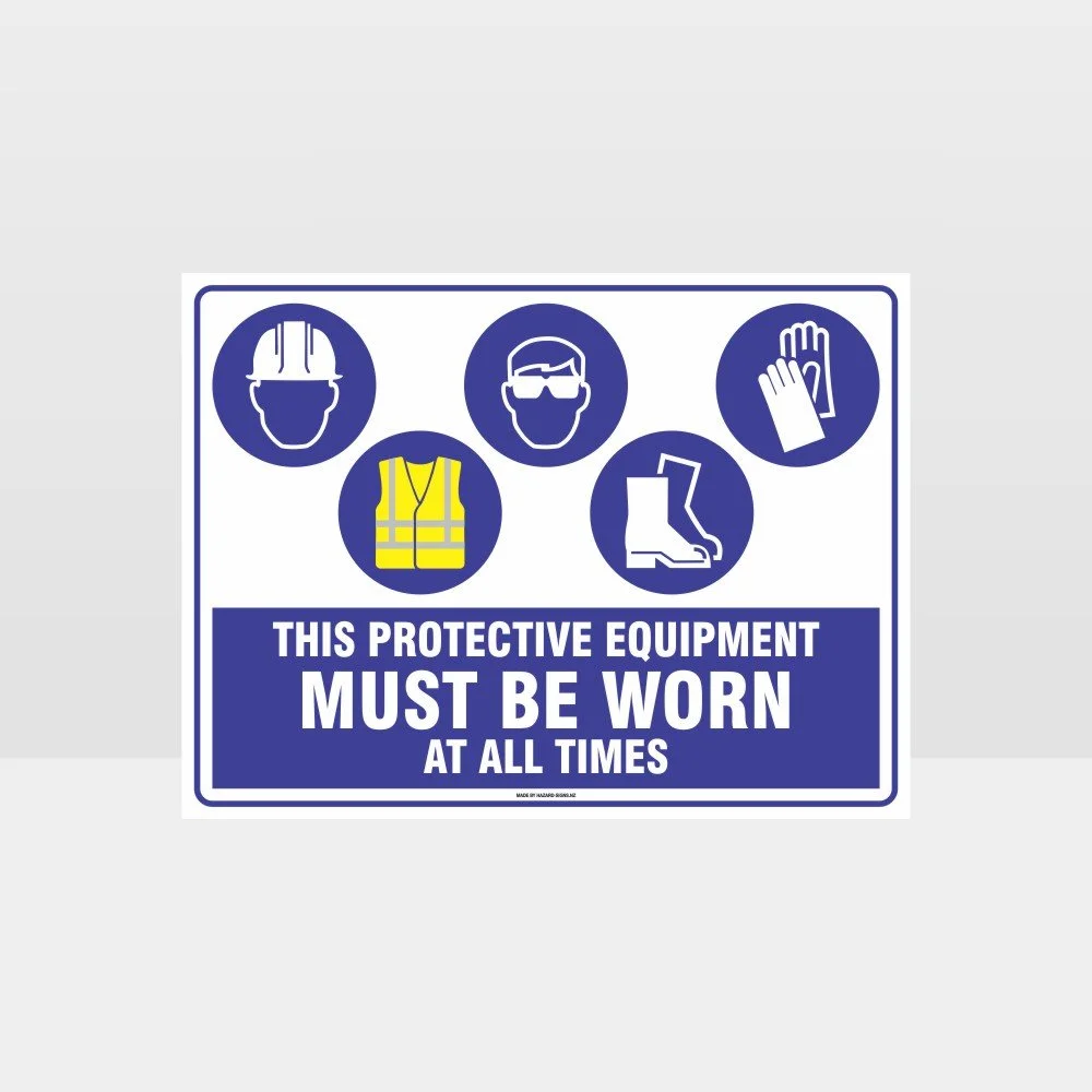 This Equipment Must Be Worn Sign 267