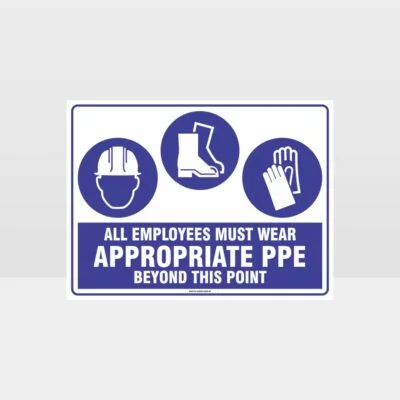Appropriate PPE Beyond This Point Sign 269