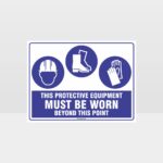 This Protective Equipment Must Be Worn Beyond This Point 303
