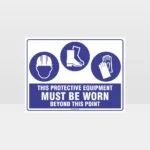 This Protective Equipment Must Be Worn Beyond This Point 303