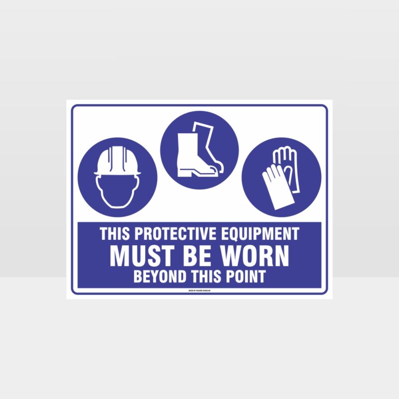 This Protective Equipment Must Be Worn Beyond This Point 303