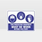 This Protective Equipment Must Be Worn Beyond This Point 305