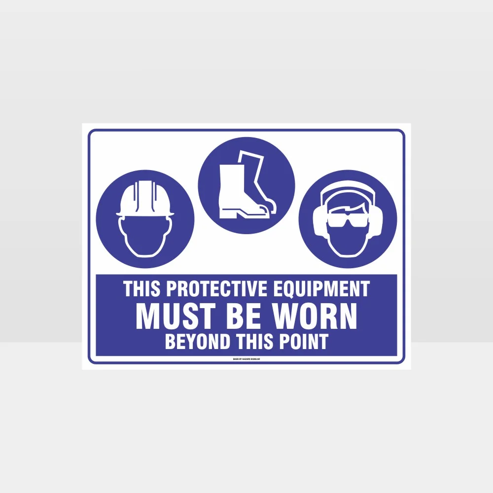 This Protective Equipment Must Be Worn Beyond This Point 307
