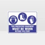 This Protective Equipment Must Be Worn Beyond This Point 312