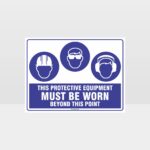 This Protective Equipment Must Be Worn Beyond This Point 314