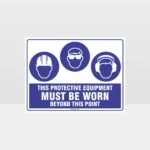 This Protective Equipment Must Be Worn Beyond This Point 314
