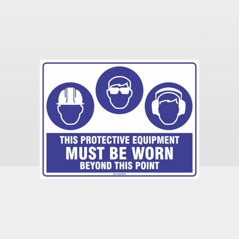This Protective Equipment Must Be Worn Beyond This Point 314