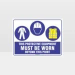 This Protective Equipment Must Be Worn Beyond This Point 315
