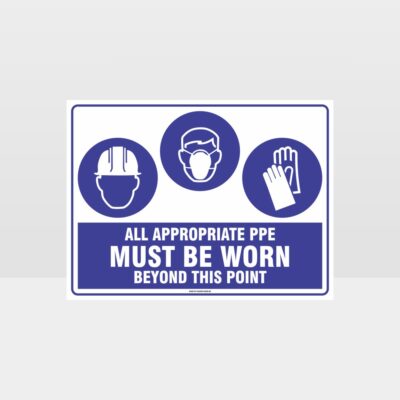 All Appropriate PPE Must Be Worn Beyond This Point 339