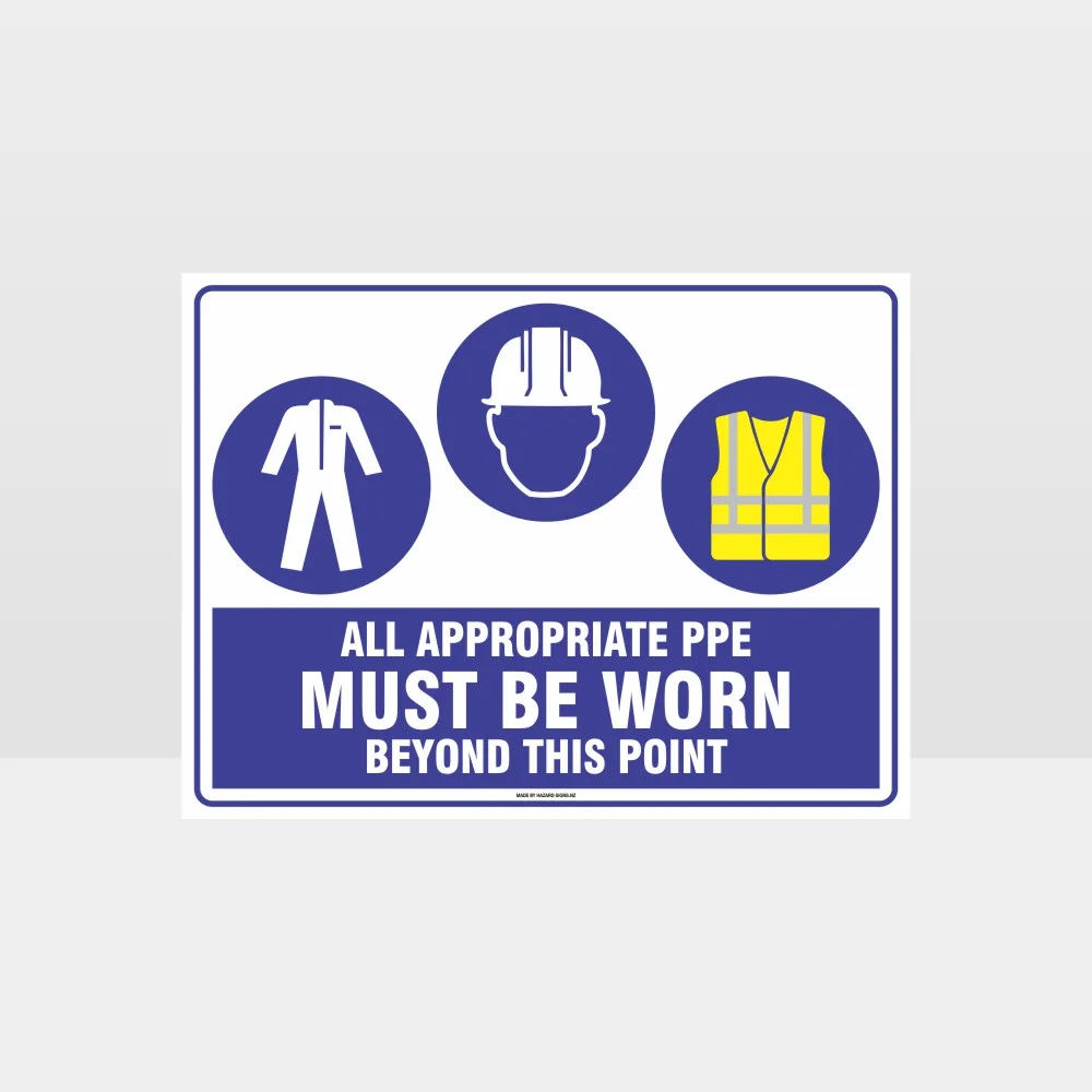 All Appropriate PPE Must Be Worn Beyond This Point 349