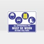 All Appropriate PPE Must Be Worn Beyond This Point 357