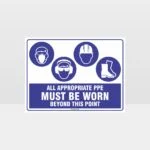 All Appropriate PPE Must Be Worn Beyond This Point 363