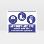 Appropriate PPE Must Be Worn Operating Equipment 371