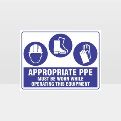 Appropriate PPE Must Be Worn Operating Equipment 371