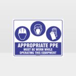 Appropriate PPE Must Be Worn Operating Equipment 373