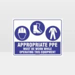Appropriate PPE Must Be Worn Operating Equipment 374