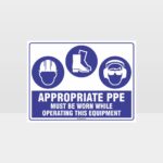 Appropriate PPE Must Be Worn Operating Equipment 375