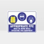 Appropriate PPE Must Be Worn Operating Equipment 379