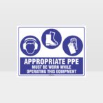 Appropriate PPE Must Be Worn Operating Equipment 380