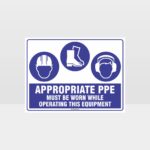 Appropriate PPE Must Be Worn Operating Equipment 381