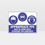 Appropriate PPE Must Be Worn Operating Equipment 382