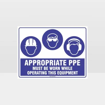 Appropriate PPE Must Be Worn Operating Equipment 382