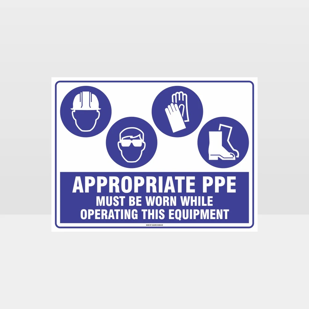Appropriate PPE Must Be Worn Operating Equipment 392