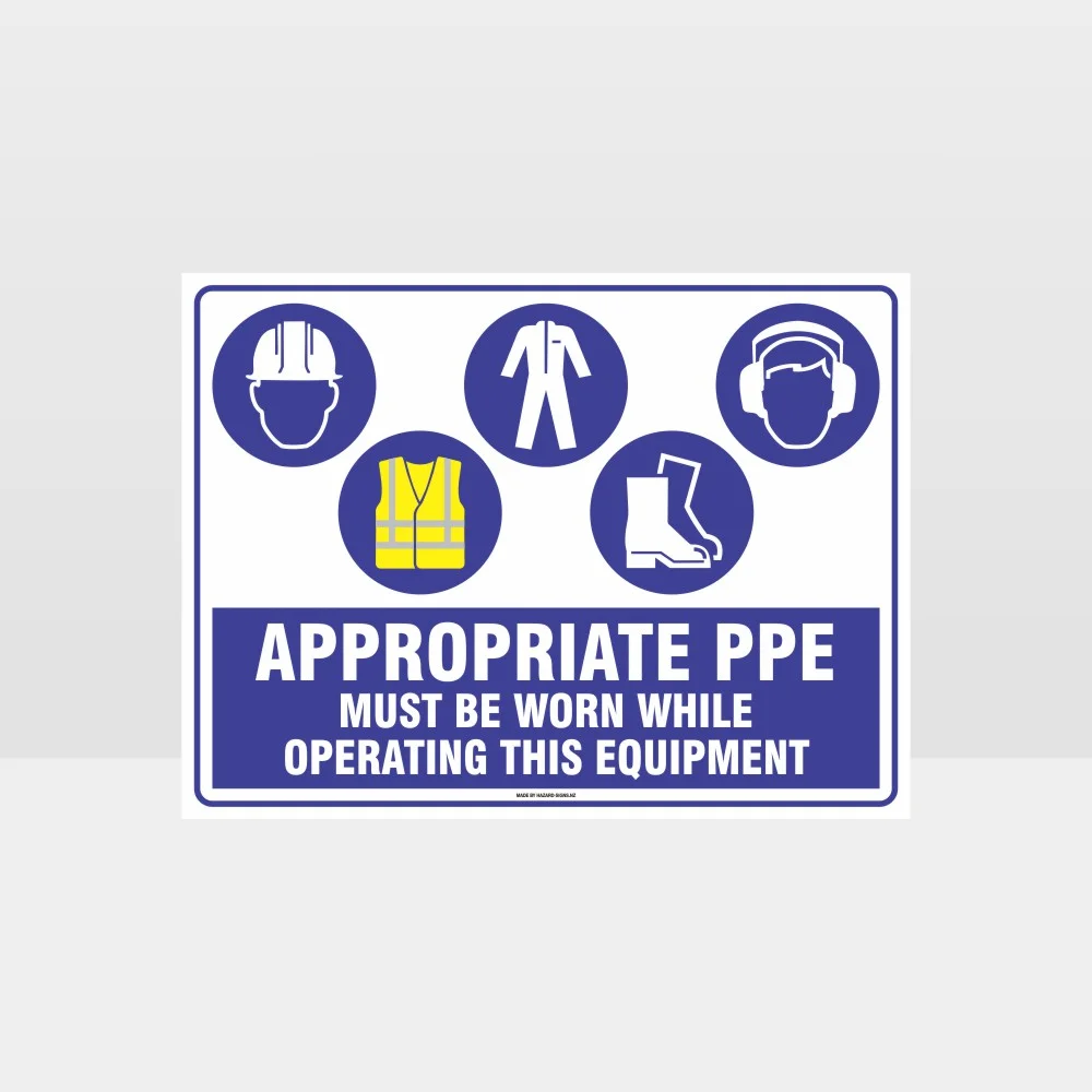 Appropriate PPE Must Be Worn Operating Equipment 401
