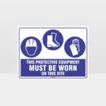 This Protective Equipment Must Be Worn On This Site 405