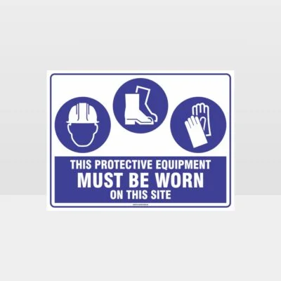 This Protective Equipment Must Be Worn On This Site 405