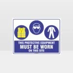 This Protective Equipment Must Be Worn On This Site 412