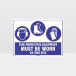 This Protective Equipment Must Be Worn On This Site 414
