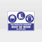 This Protective Equipment Must Be Worn On This Site 415