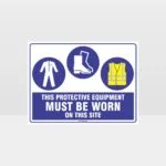 This Protective Equipment Must Be Worn On This Site 418