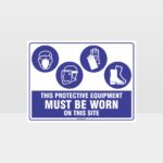 This Protective Equipment Must Be Worn On This Site 428