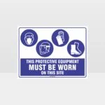 This Protective Equipment Must Be Worn On This Site 428